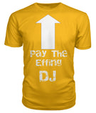 Pay The Deejay - StereoTypeTees