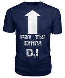 Pay The Deejay - StereoTypeTees