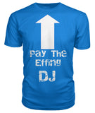 Pay The Deejay - StereoTypeTees