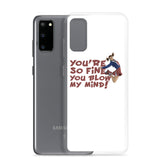 Blow My Mind Samsung Case