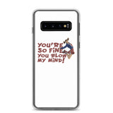 Blow My Mind Samsung Case