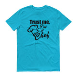 Trust Me Im a Chef - StereoTypeTees