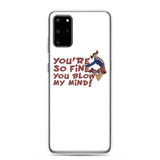 Blow My Mind Samsung Case