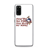 Blow My Mind Samsung Case
