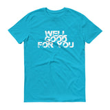 Well Good For You - StereoTypeTees