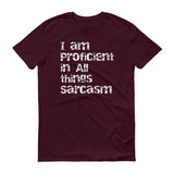 Sarcasm Proficient - StereoTypeTees