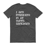 Sarcasm Proficient - StereoTypeTees