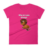 Why U Lion  (Ladies) - StereoTypeTees