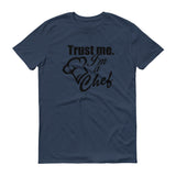 Trust Me Im a Chef - StereoTypeTees