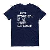 Sarcasm Proficient - StereoTypeTees
