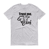 Trust Me Im a Chef - StereoTypeTees