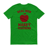 Real Men Marry Teachers - StereoTypeTees