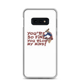Blow My Mind Samsung Case