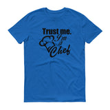 Trust Me Im a Chef - StereoTypeTees