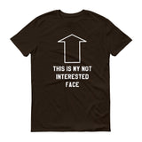 Not Interested Face - StereoTypeTees