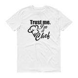 Trust Me Im a Chef - StereoTypeTees